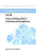 Cancer Cell Lines: Part 3: Leukemias and Lymphomas