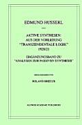 Aktive Synthesen: Aus Der Vorlesung Transzendentale Logik 1920/21: Erg?nzungsband Zu Analysen Zur Passiven Synthesis