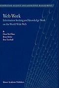 Web Work: Information Seeking and Knowledge Work on the World Wide Web