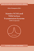 Solid-State Science and Technology Library #06: Massive Wdm and Tdm Soliton Transmission Systems