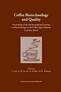 Coffee Biotechnology and Quality: Proceedings of the 3rd International Seminar on Biotechnology in the Coffee Agro-Industry, Londrina, Brazil