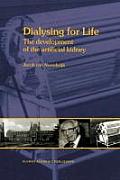 Dialysing for Life: The Development of the Artificial Kidney