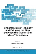 Fundamentals of Tribology and Bridging the Gap Between the Macro- And Micro/Nanoscales