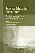 Science Education and Culture: The Contribution of History and Philosophy of Science