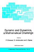 Dynamo and Dynamics, a Mathematical Challenge