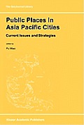 Public Places in Asia Pacific Cities: Current Issues and Strategies