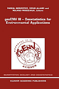 Geoenv III -- Geostatistics for Environmental Applications: Proceedings of the Third European Conference on Geostatistics for Environmental Applicatio