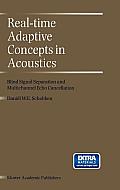 Real-Time Adaptive Concepts in Acoustics: Blind Signal Separation and Multichannel Echo Cancellation