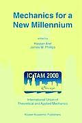 Mechanics for a New Millennium: Proceedings of the 20th International Congress on Theoretical and Applied Mechanics, Held in Chicago, Usa, 27 August -