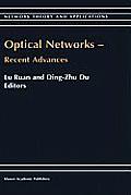 Optical Networks -- Recent Advances: Recent Advances