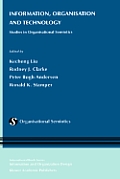 Information, Organisation and Technology: Studies in Organisational Semiotics