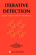 Iterative Detection: Adaptivity, Complexity Reduction, and Applications