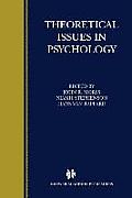 Theoretical Issues in Psychology: Proceedings of the International Society for Theoretical Psychology 1999 Conference