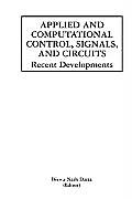 Applied and Computational Control, Signals, and Circuits: Recent Developments