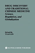 Drug Discovery and Traditional Chinese Medicine: Science, Regulation, and Globalization