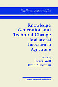Knowledge Generation and Technical Change: Institutional Innovation in Agriculture