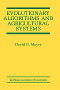 Evolutionary Algorithms and Agricultural Systems