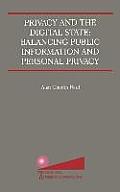 Privacy & the Digital State Balancing Public Information & Personal Privacy