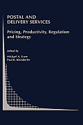 Postal and Delivery Services: Pricing, Productivity, Regulation and Strategy