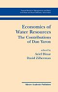 Economics of Water Resources the Contributions of Dan Yaron