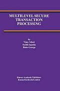 Multilevel Secure Transaction Processing
