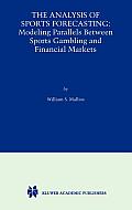 The Analysis of Sports Forecasting: Modeling Parallels Between Sports Gambling and Financial Markets