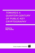 Towards a Quarter-Century of Public Key Cryptography: A Special Issue of Designs, Codes and Cryptography an International Journal. Volume 19, No. 2/3