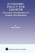 Economic Policy for Growth: Economic Development Is Human Development