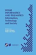 Home Informatics and Telematics: Information, Technology and Society