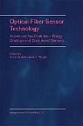 Optical Fiber Sensor Technology: Advanced Applications - Bragg Gratings and Distributed Sensors