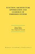 Function/Architecture Optimization and Co-Design of Embedded Systems