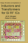 Design, Simulation and Applications of Inductors and Transformers for Si RF ICS
