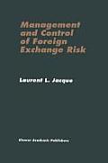 Management and Control of Foreign Exchange Risk