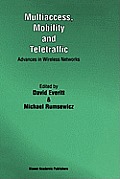 Multiaccess, Mobility and Teletraffic: Advances in Wireless Networks