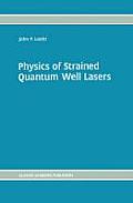 Physics of Strained Quantum Well Lasers