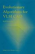 Evolutionary Algorithms For Vlsi Cad