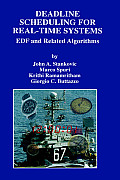 Deadline Scheduling for Real-Time Systems: Edf and Related Algorithms
