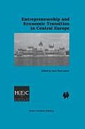 Entrepreneurship and Economic Transition in Central Europe