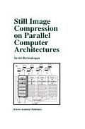 Still Image Compression on Parallel Computer Architectures