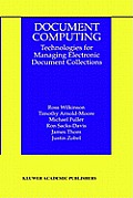 Document Computing: Technologies for Managing Electronic Document Collections