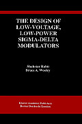 The Design of Low-Voltage, Low-Power SIGMA-Delta Modulators