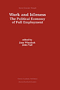 Work and Idleness: The Political Economy of Full Employment
