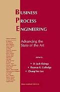 Business Process Engineering: Advancing the State of the Art