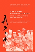The Asian Financial Crisis: Origins, Implications, and Solutions