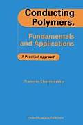 Conducting Polymers Fundamentals & Applications A Practical Approach