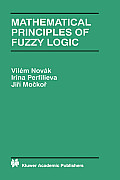 Mathematical Principles of Fuzzy Logic