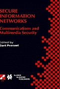 Secure Information Networks: Communications and Multimedia Security Ifip Tc6/Tc11 Joint Working Conference on Communications and Multimedia Securit