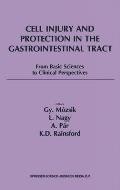 Cell Injury and Protection in the Gastrointestinal Tract: From Basic Sciences to Clinical Perspectives 1996