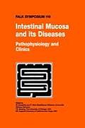 Intestinal Mucosa and Its Diseases - Pathophysiology and Clinics