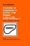 Prevention of Progression in Chronic Liver Disease: An Update on Snmc (Stronger Neo-Minophagen C). in Honour of Hans Popper's 100th Birthday